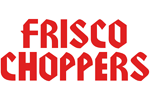FRISCO CHOPPERS